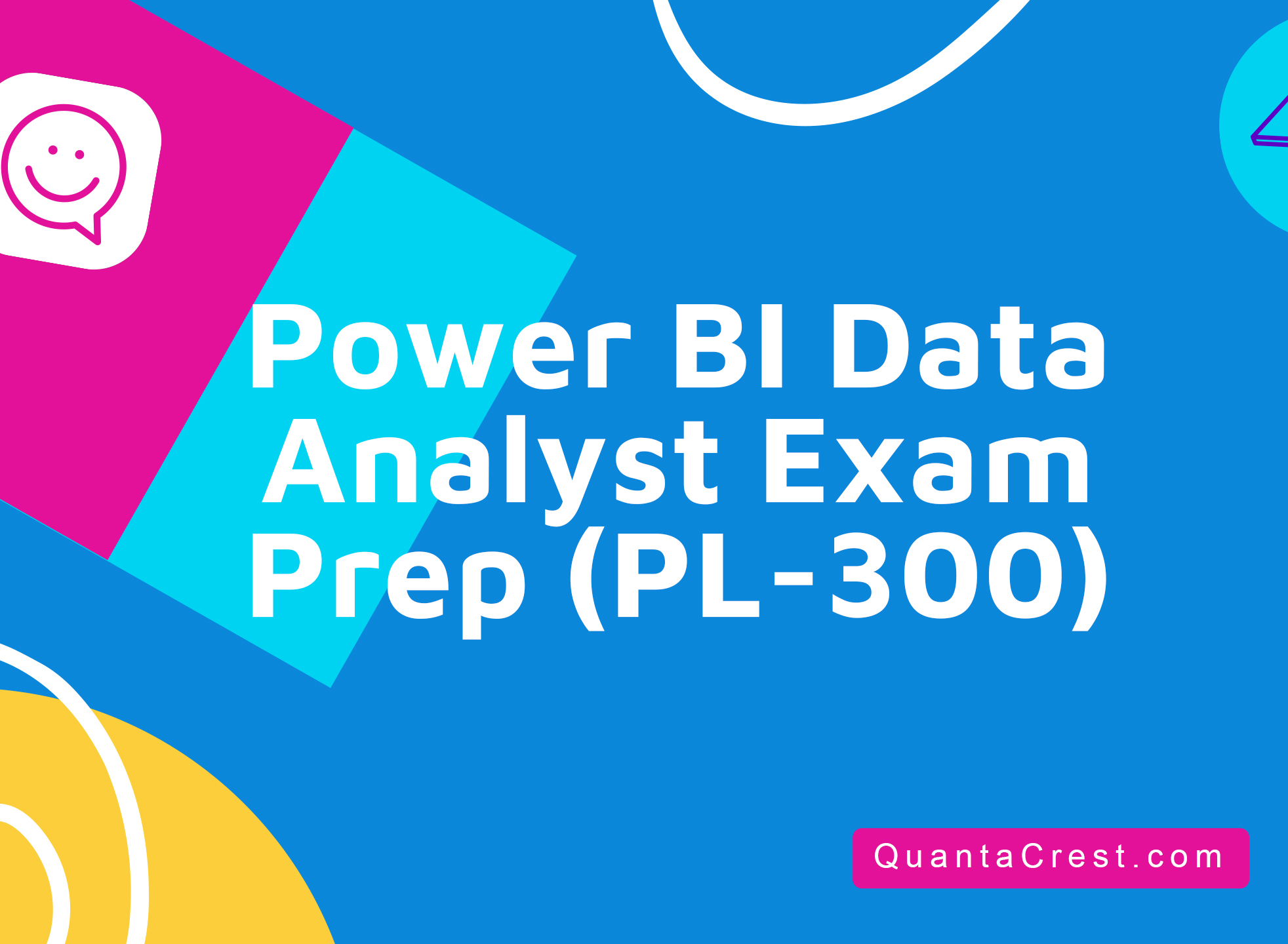 Power BI Data Analyst Exam Prep (PL-300)